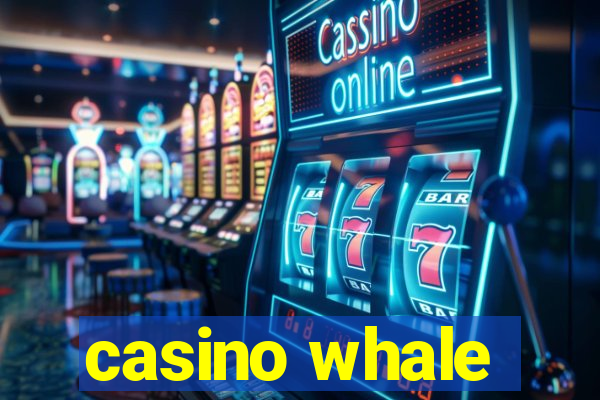 casino whale